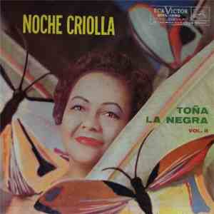 Toña La Negra - Vol.II: Noche Criolla