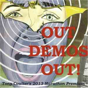 Tony Coulter - Out Demos Out!