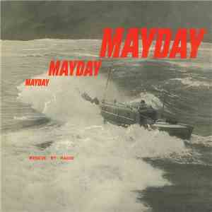 Unknown Artist - Mayday-Mayday-Mayday! (Rescue By Radio)