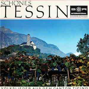 Various - Schönes Tessin (Volkslieder Aus Dem Canton Ticino)