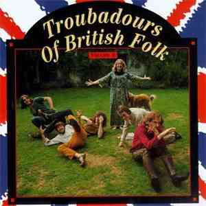 Various - Troubadours Of British Folk, Volume 2: Folk Into Rock