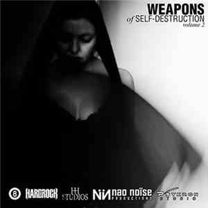 Various - Weapons Of Self​-​Destruction, Volume 2
