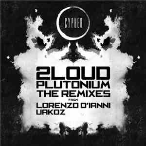 2Loud - Plutonium The Remixes