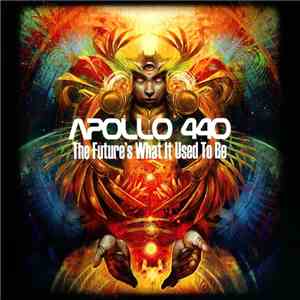 Apollo 440 - The Future's What It Used To Be