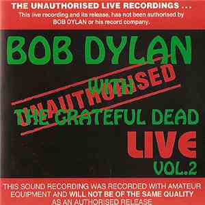 Bob Dylan With The Grateful Dead - Live Vol. 2