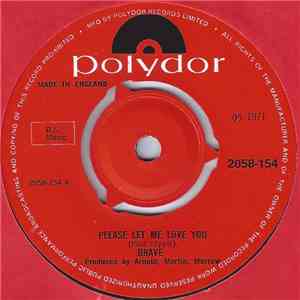 Brave  - Please Let Me Love You