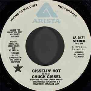 Chuck Cissel - Cisselin' Hot