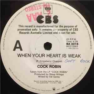 Cock Robin - When Your Heart Is Weak