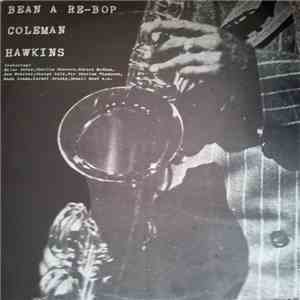 Coleman Hawkins - Bean A Re-Bop