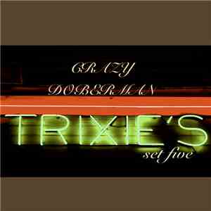 Crazy Doberman - Trixie's Psy Night Set Five