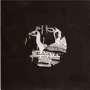 Delacave - Uniform With No Brain / Territory