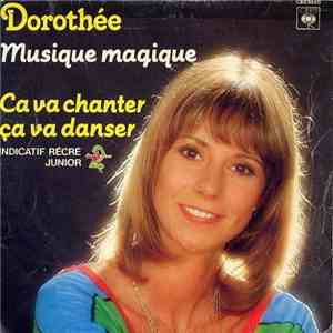 Dorothée - Musique Magique / Ça Va Chanter, Ça Va Danser