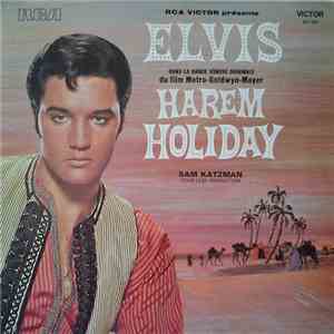 Elvis Presley - Harem Holiday