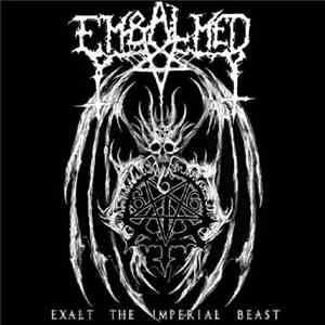 Embalmed - Exalt The Imperial Beast