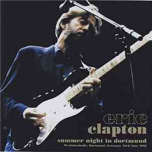 Eric Clapton - Summer Night In Dortmund