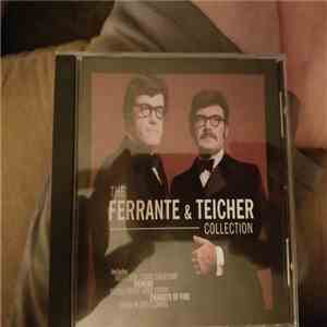 Ferrante & Teicher - The Ferrante & Teicher Collection