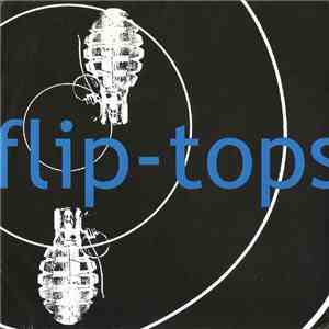 Flip-Tops / The Triggers - Flip-Tops / The Triggers