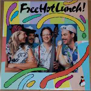 Free Hot Lunch! - Free Hot Lunch!