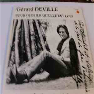 Gerard Deville - Pour Oublier Qu' Elle Est Loin