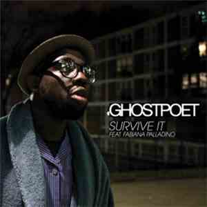 Ghostpoet Featuring Fabiana Palladino - Survive It