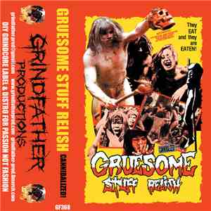 Gruesome Stuff Relish - Cannibalized!