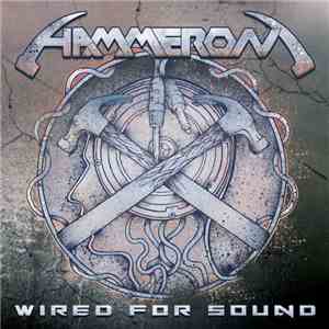 Hammeron - Wired For Sound