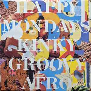 Happy Mondays - Kinky Groovy Afro