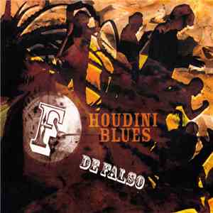 Houdini Blues - F De Falso