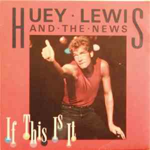 Huey Lewis And The News - If This Is It