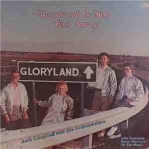 Jack Campbell  And The Ambassadors  - Gloryland Is Not Far Away