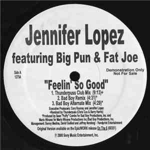 Jennifer Lopez featuring Big Pun & Fat Joe - Feelin' So Good
