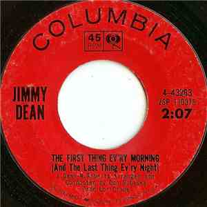 Jimmy Dean - The First Thing Ev'ry Morning (And The Last Thing Ev'ry Night) ...