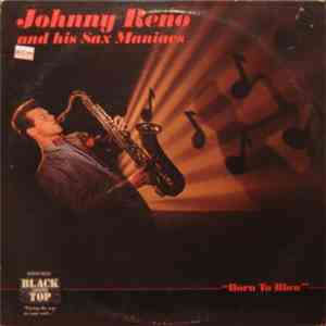 Johnny Reno - Born To Blow