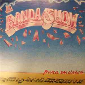 La Banda Show - Pura Musica