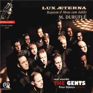 M. Duruflé - The Gents , Peter Dijkstra - Lux Æterna