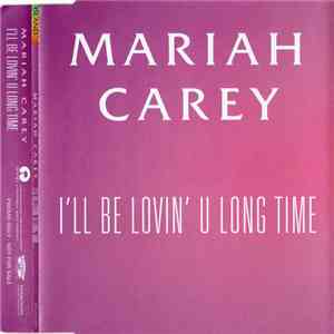 Mariah Carey - I'll Be Lovin' U Long Time