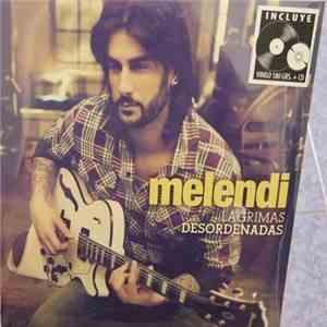 Melendi - Lágrimas Desordenadas