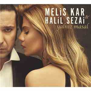 Melis Kar feat Halil Sezai Paracıkoğlu - Yalnız Masal