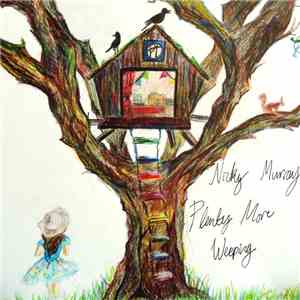 Nicky Murray - Plenty More Weeping
