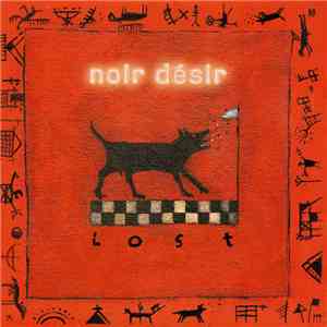 Noir Désir - Lost