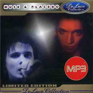 Placebo & Muse - DeLuxe Collection