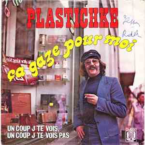 Plastichke - Ça Gaze Pour Moi