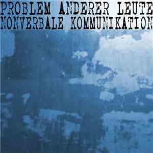Problem Anderer Leute - Nonverbale Kommunikation