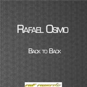 Rafael Osmo - Back To Back