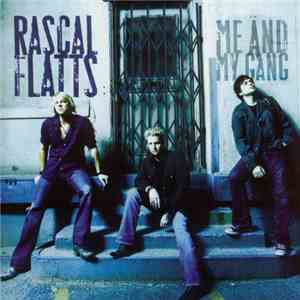 Rascal Flatts - Me And My Gang