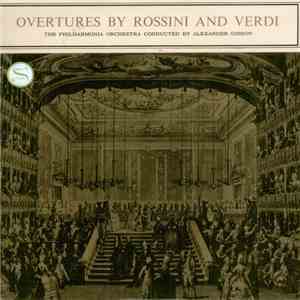 Rossini & Verdi / Alexander Gibson Conducts The London Festival Orchestra - ...