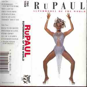 RuPaul - Supermodel Of The World