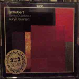 Schubert - Auryn Quartett - String Quartets 1