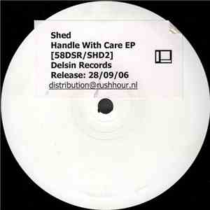 Shed - Handle With Care EP