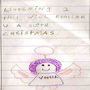 Sloth  - Listening 2 This Will Realize U A Sloth Christmas